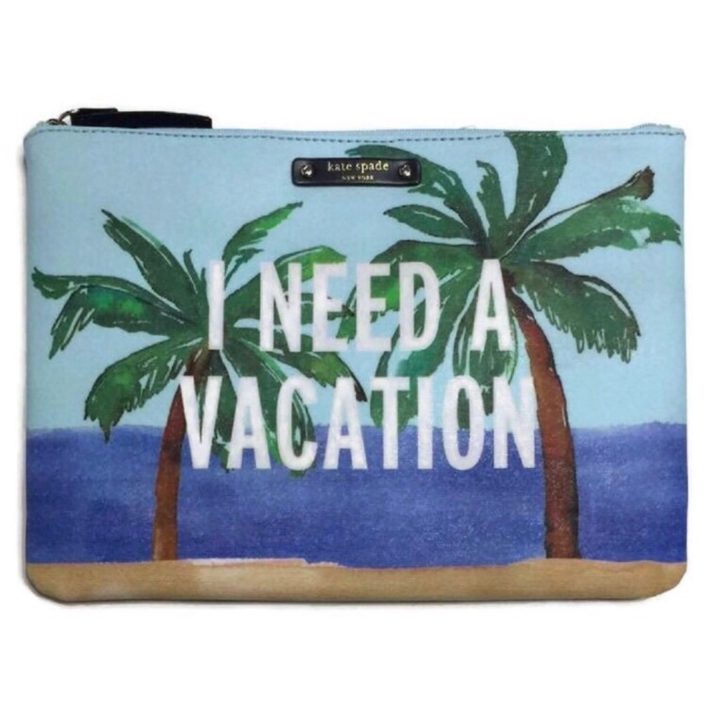 NWT Kate Spade 'I Need A Vacation' Pouch'